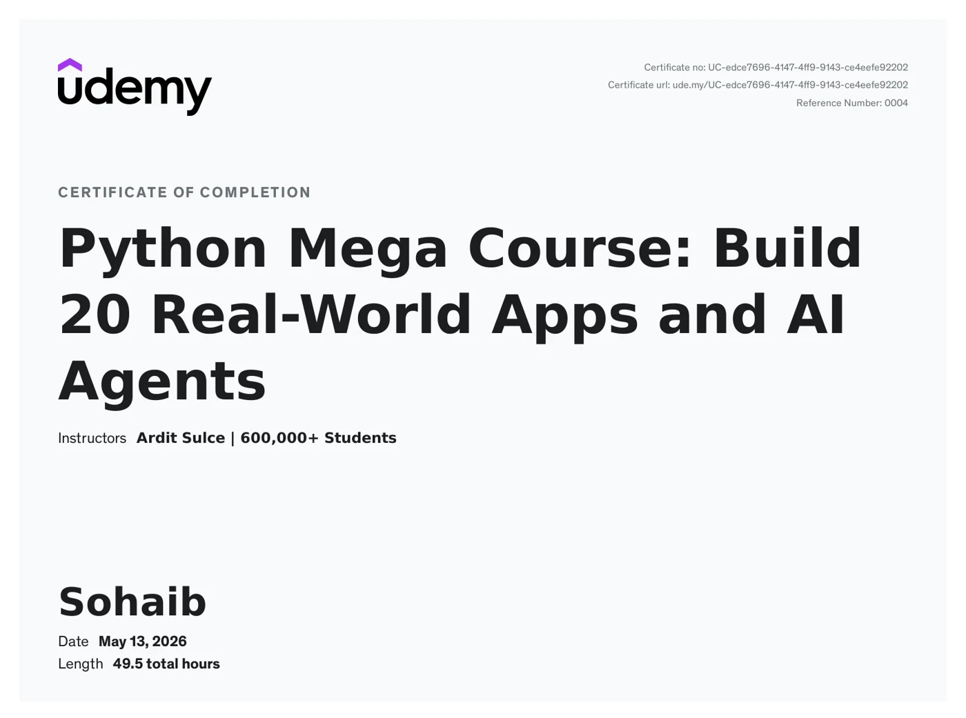 Python Mega Course: Build 20 Real-World Apps and AI Agents certificate awarded to Sohaib Ijaz